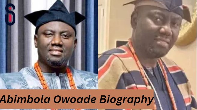 Abimbola Owoade Biography: Age, Wife, Religion, Net Worth