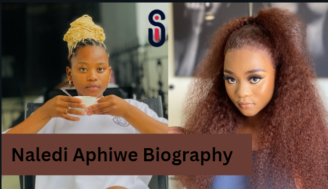 Naledi Aphiwe Biography: Age, Tribe, Net Worth, Parents