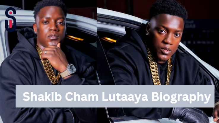 Shakib Cham Lutaaya Biography: Net Worth, Age, Wikipedia