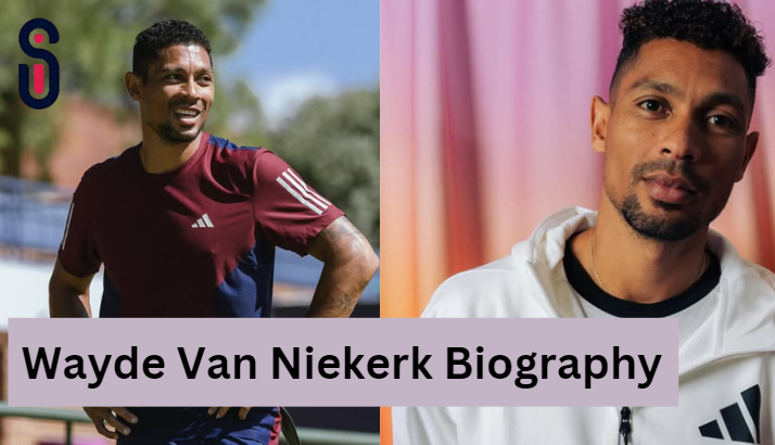 Wayde Van Niekerk Biography: Net Worth, Sister, Father, Height