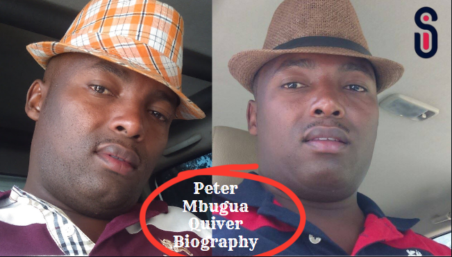 Peter Mbugua Quiver Biography: Net Worth, Age, Wife